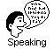 Speaking